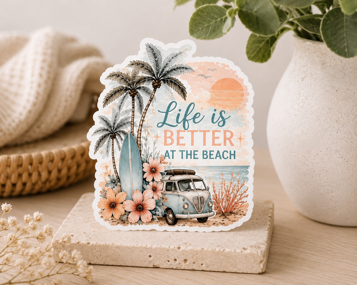 Life Is Better at the Beach Sticker | Waterproof Laminated Vinyl Beach Sticker