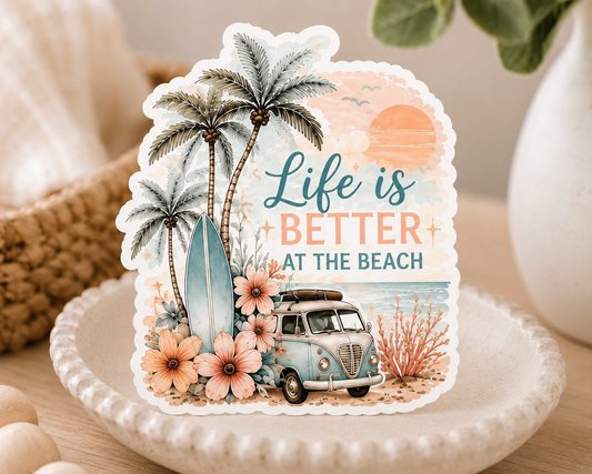 Life Is Better at the Beach Sticker | Waterproof Laminated Vinyl Beach Sticker