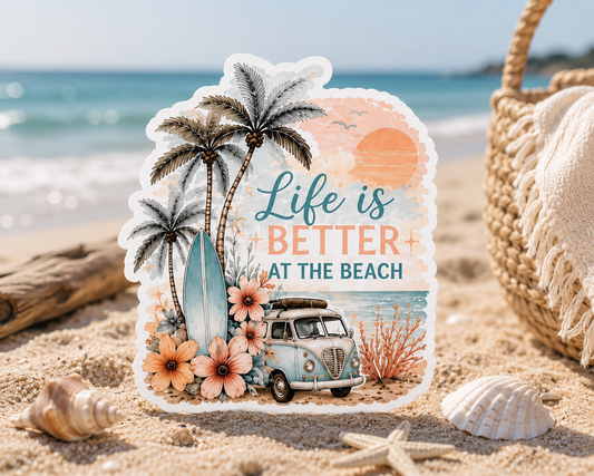 Life Is Better at the Beach Sticker | Waterproof Laminated Vinyl Beach Sticker